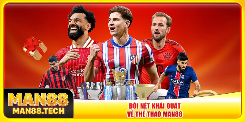 Đôi nét khái quát về thể thao Man88