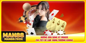 Đăng ký Man88