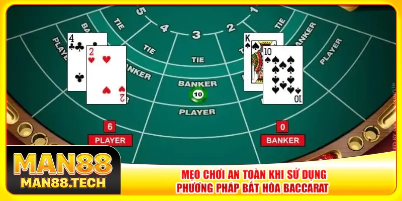 Mẹo chơi an toàn khi sử dụng phương pháp bắt hòa baccarat 