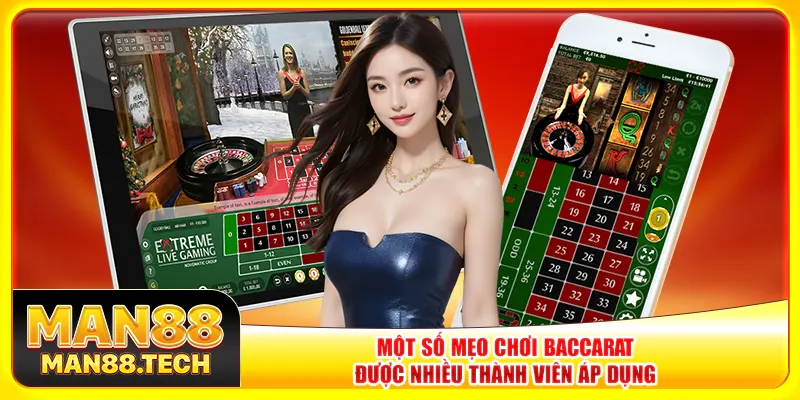 Một số mẹo chơi baccarat được nhiều thành viên áp dụng